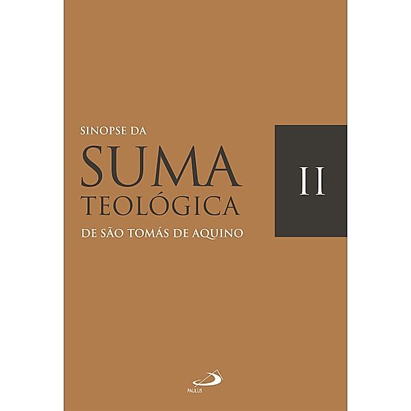 Sinopse da Suma Teológica / Teologia, São Tomás de Aquino