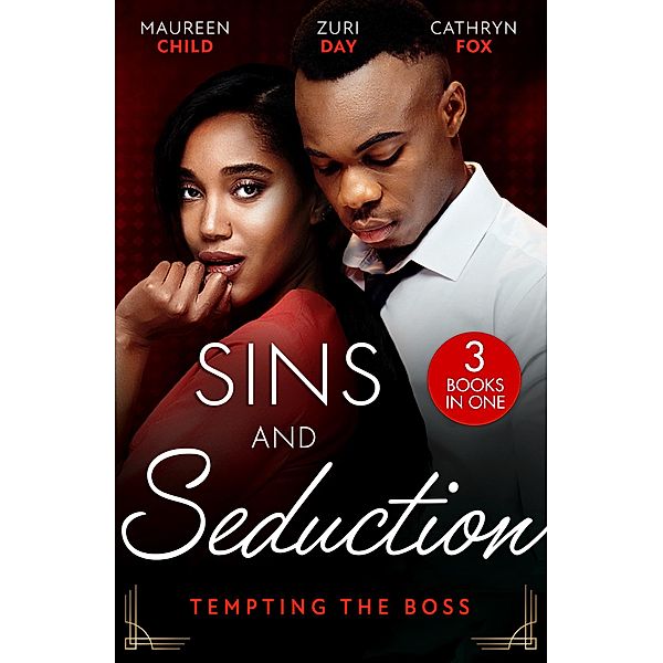 Sins And Seduction: Tempting The Boss: Bombshell for the Boss (Billionaires and Babies) / The Last Little Secret / Under His Obsession, Maureen Child, Zuri Day, Cathryn Fox