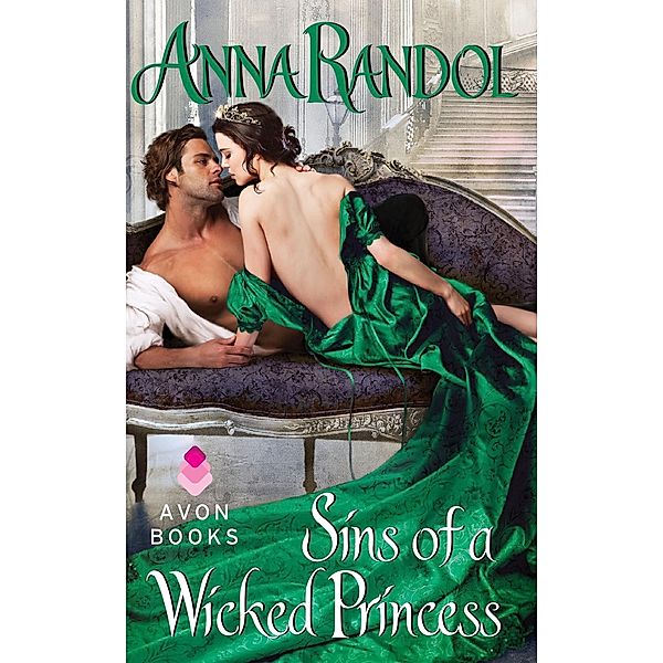 Sins of a Wicked Princess / Sinners Trio Bd.3, Anna Randol