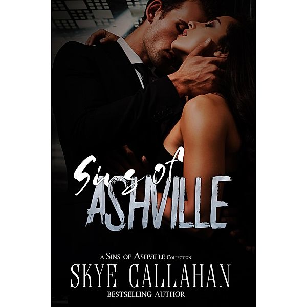 Sins of Ashville / Sins of Ashville, Skye Callahan