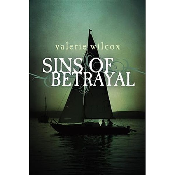 Sins of Betrayal, Valerie Wilcox