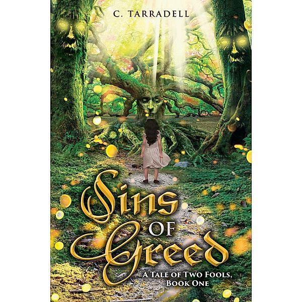 Sins of Greed (A Tale of Two Fools, #1) / A Tale of Two Fools, C. Tarradell