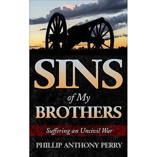 Sins of My Brothers, Phillip Anthony Perry