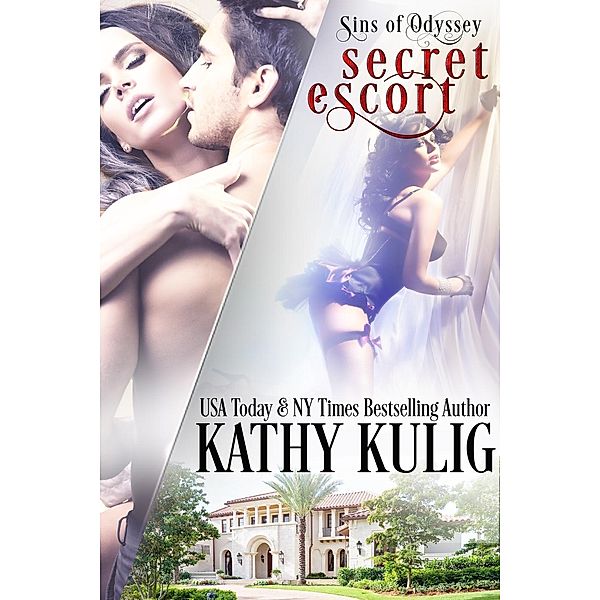 Sins of Odyssey: Secret Escort (Sins of Odyssey, #2), Kathy Kulig