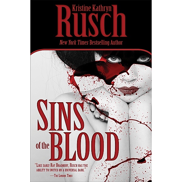Sins of the Blood, Kristine Kathryn Rusch