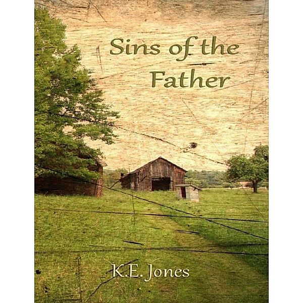 Sins of the Father, K. E. Jones