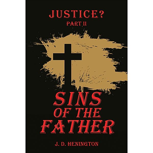 Sins of the Father, J. D. Henington