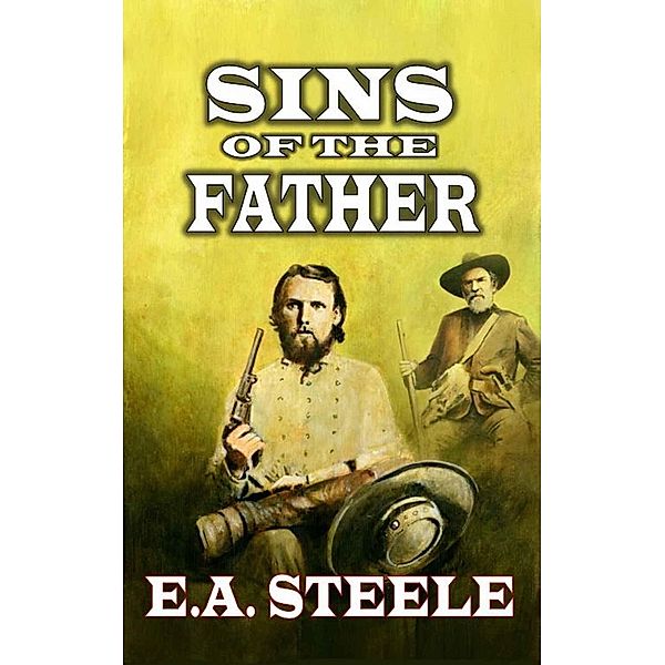 Sins of the Father, E. A. Steele