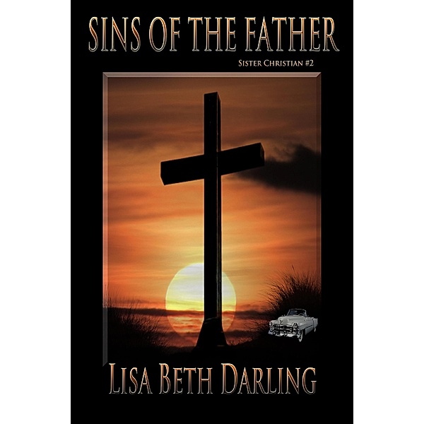 Sins of the Father (Sister Christian) / Sister Christian, Lisa Beth Darling