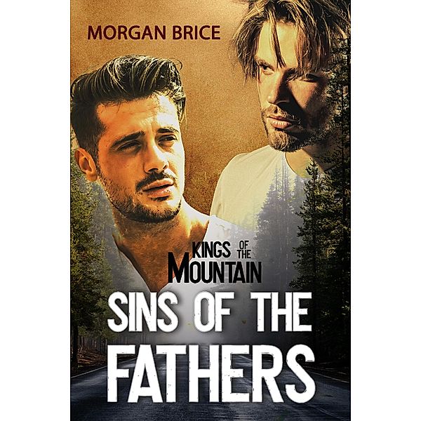 Sins of the Fathers (Kings of the Mountain, #2) / Kings of the Mountain, Morgan Brice