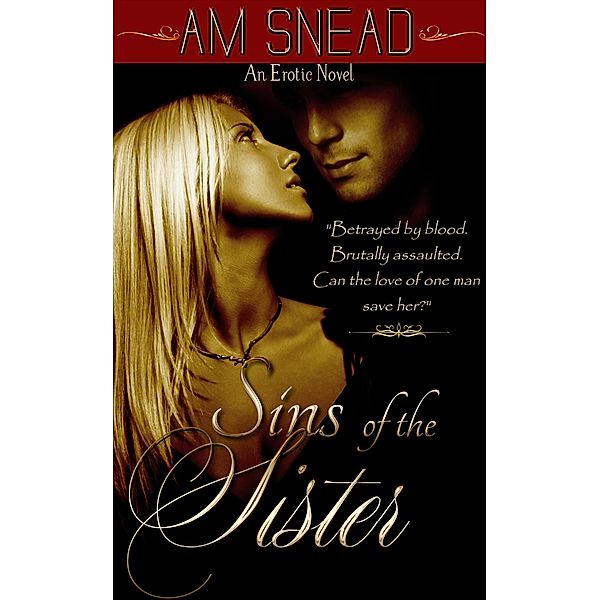 Sins of the Sister, A. M. Snead