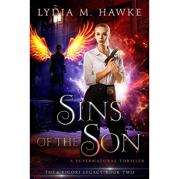 Sins of the Son (Grigori Legacy, #2) / Grigori Legacy, Lydia M. Hawke