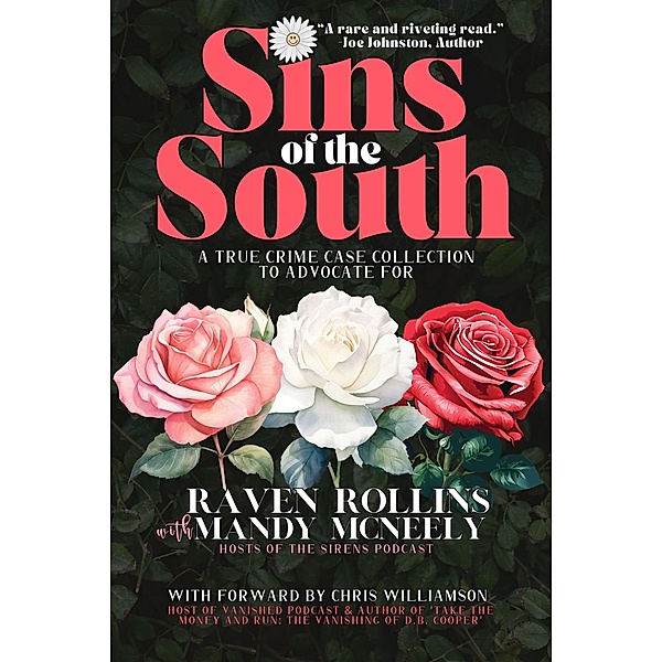Sins of the South: A True Crime Case Collection To Advocate For, Raven Rollins, Mandy McNeely
