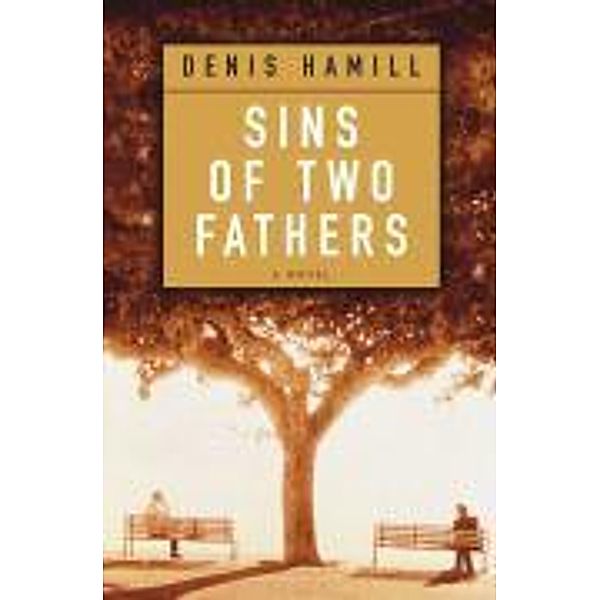 Sins of Two Fathers, Denis Hamill