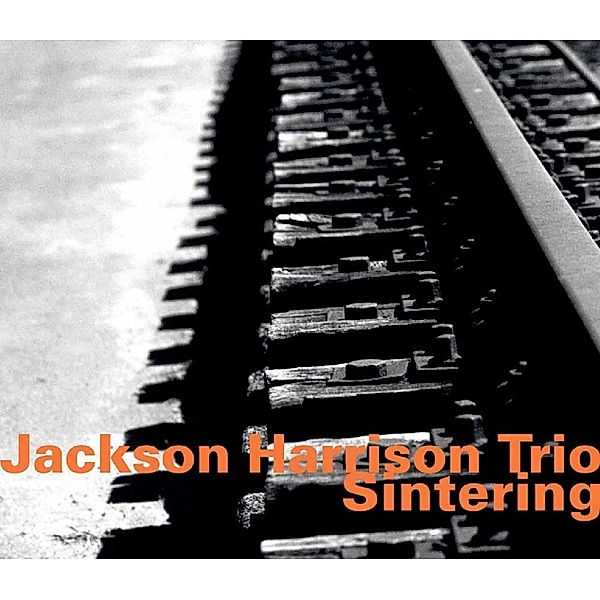 Sintering, Jackson Harrison Trio