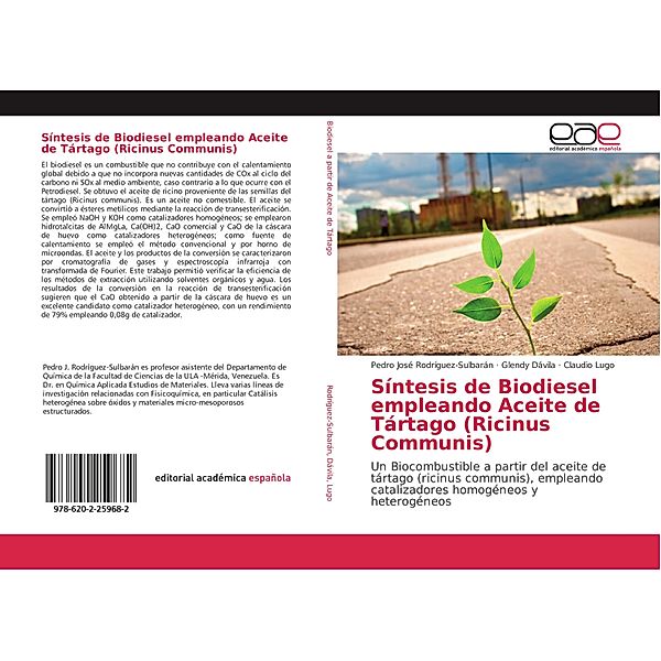 Síntesis de Biodiesel empleando Aceite de Tártago (Ricinus Communis), Pedro José Rodríguez-Sulbarán, Glendy Dávila, Claudio Lugo