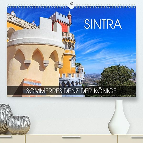 Sintra - Sommerresidenz der Könige (Premium, hochwertiger DIN A2 Wandkalender 2023, Kunstdruck in Hochglanz), Val Thoermer