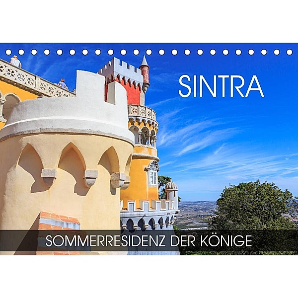 Sintra - Sommerresidenz der Könige (Tischkalender 2023 DIN A5 quer), Val Thoermer