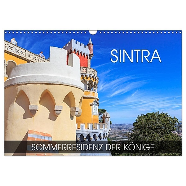 Sintra - Sommerresidenz der Könige (Wandkalender 2024 DIN A3 quer), CALVENDO Monatskalender, Val Thoermer