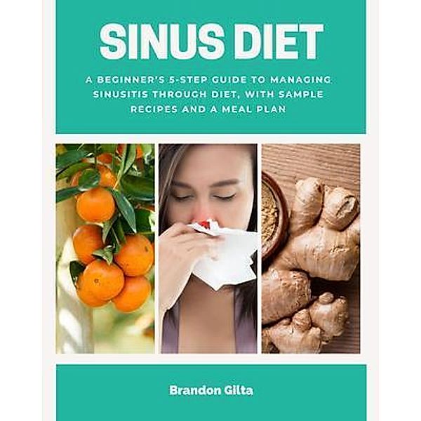 Sinus Diet, Brandon Gilta