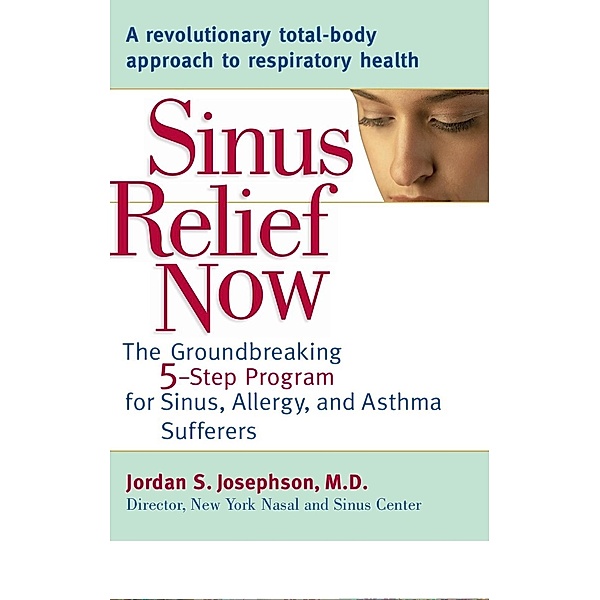 Sinus Relief Now, Jordan S. Josephson