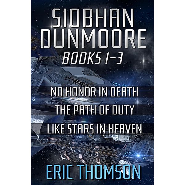 Siobhan Dunmoore: Books 1-3 (Commonwealth and Empire) / Commonwealth and Empire, Eric Thomson