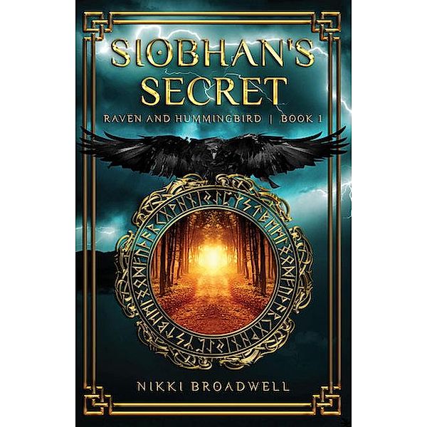 Siobhan's Secret, Nikki Broadwell