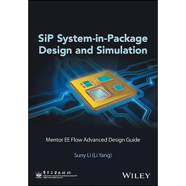 SiP System-in-Package Design and Simulation, Suny Li (Li Yang)