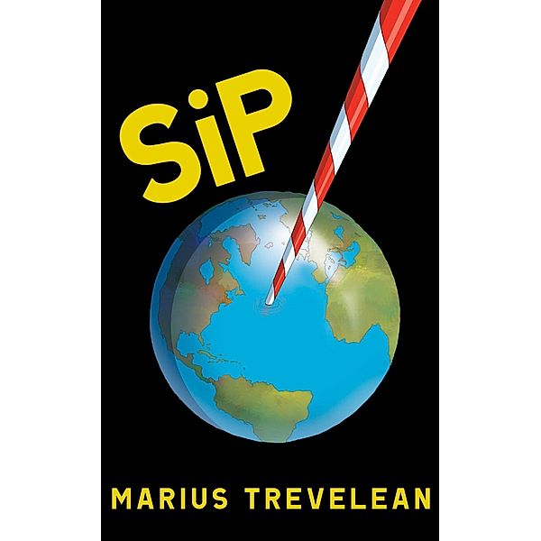 SiP (The SiP Saga, #1) / The SiP Saga, Marius Trevelean