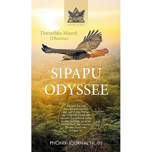 SIPAPU ODYSSEE / Phönix-Journale Bd.1, Dorushka Maerd