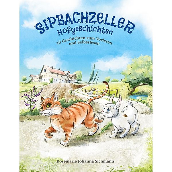 Sipbachzeller Hofgeschichten, Rosemarie Johanna Sichmann