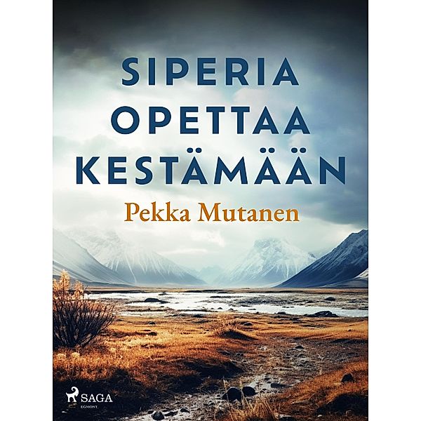 Siperia opettaa kestämään, Pekka Mutanen