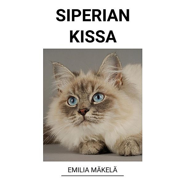 Siperian Kissa, Emilia Mäkelä