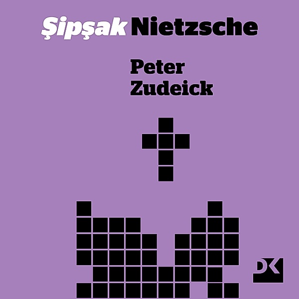 Sipsak Nietszche, Peter Zudeick