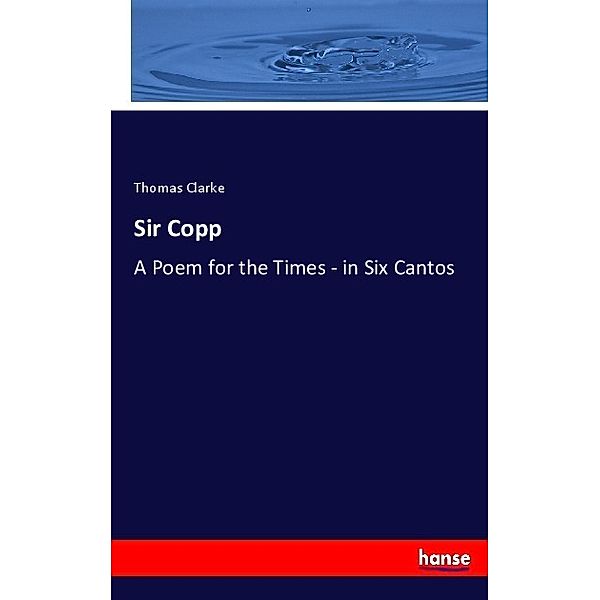 Sir Copp, Thomas Clarke