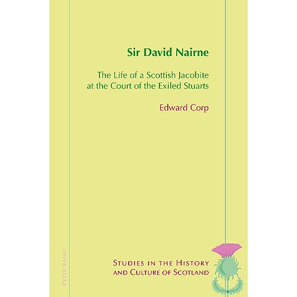 Sir David Nairne / Studies in the History and Culture of Scotland Bd.8, Edward Corp