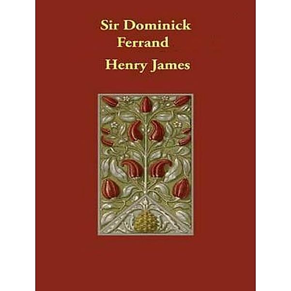 Sir Dominick Ferrand / Vintage Books, Henry James