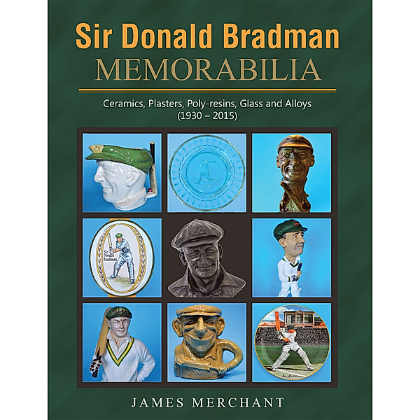Sir Donald Bradman Memorabilia, James Merchant