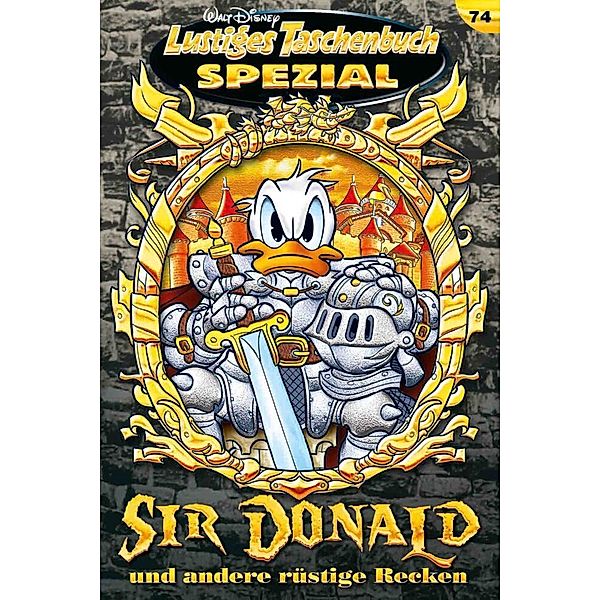 Sir Donald und andere rüstige Recken / Lustiges Taschenbuch Spezial Bd.74, Walt Disney