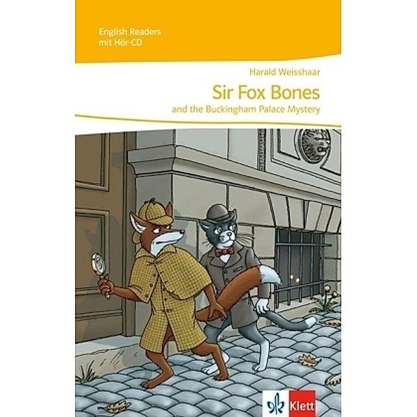 Sir Fox Bones and the Buckingham Palace Mystery, m. 1 Audio-CD, Harald Weisshaar
