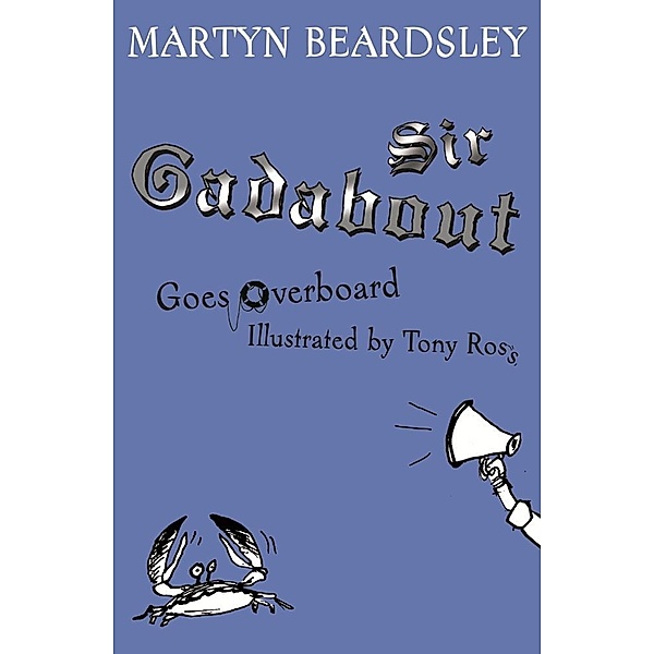 Sir Gadabout Goes Overboard / Sir Gadabout Bd.3, Martyn Beardsley