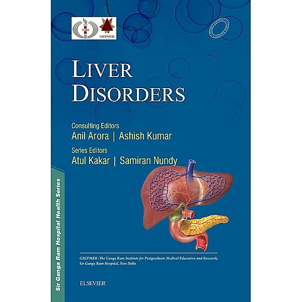 Sir Ganga Ram Hospital Health Series: Liver Disorders - e-book, Samiran Nundy