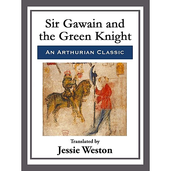 Sir Gawain and the Green Knight, Jessie Weston