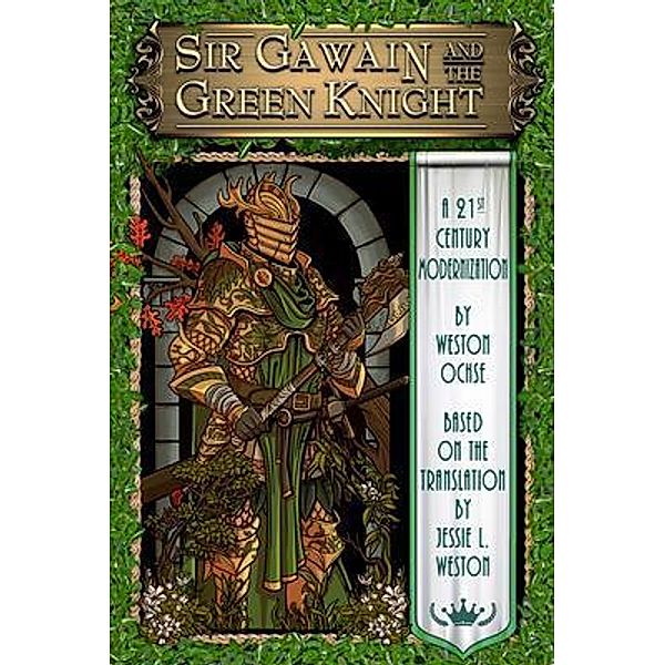 Sir Gawain and the Green Knight, Weston Ochse
