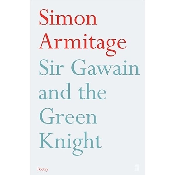 Sir Gawain and the Green Knight, Simon Armitage