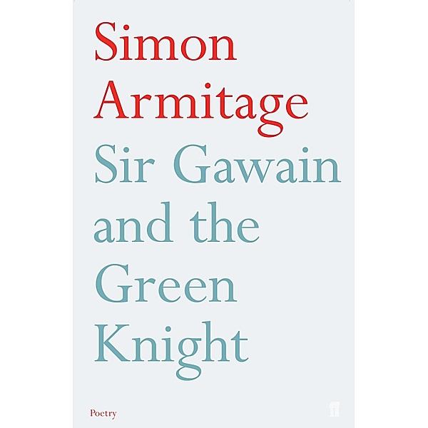 Sir Gawain and the Green Knight, Simon Armitage