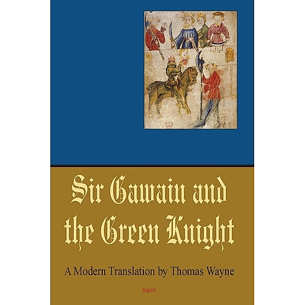 Sir Gawain and the Green Knight, Thomas Wayne