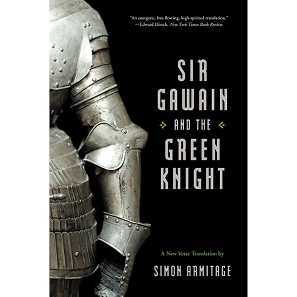 Sir Gawain and the Green Knight (A New Verse Translation), Simon Armitage