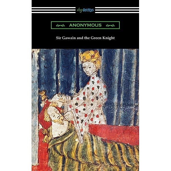 Sir Gawain and the Green Knight / Digireads.com Publishing, Anonymous