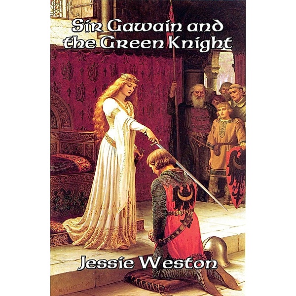 Sir Gawain and the Green Knight / Positronic Publishing, Jessie Weston